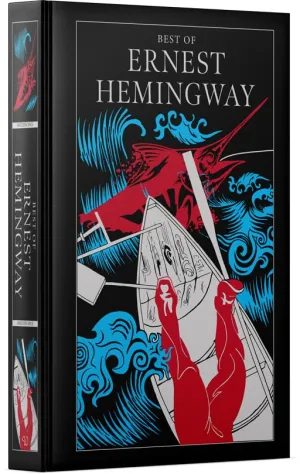 Ernest Hemingway:Collection Of Novels : The Sun Also