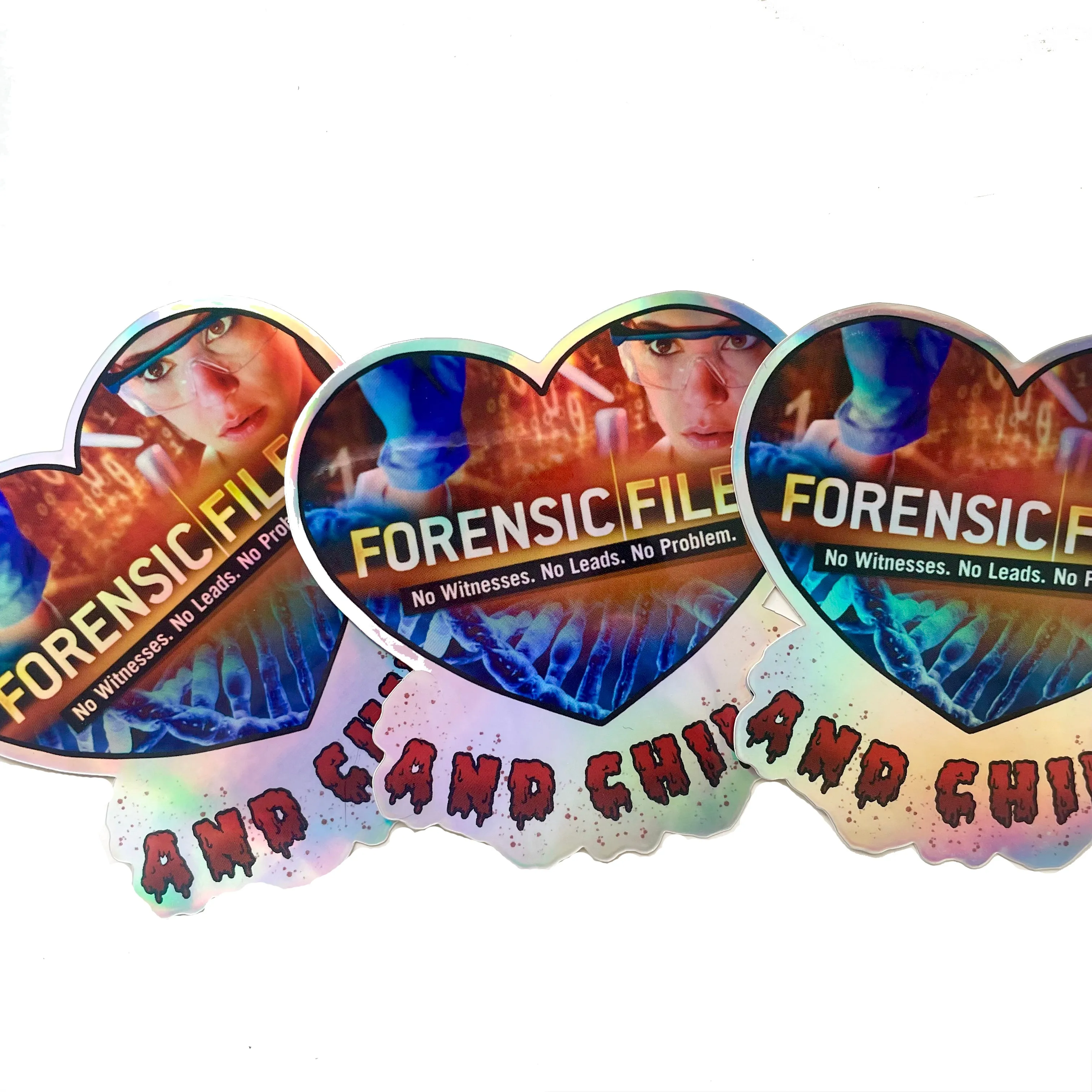 Forensic Files And Chill Cut Vinyl Holographic STICKER