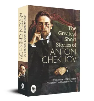 The Greatest Short Stories of Anton Chekhov: